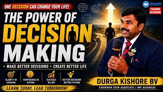 The Power of Decision Making | Life Changing IMC Zoom Training by Durga Kishore BV
