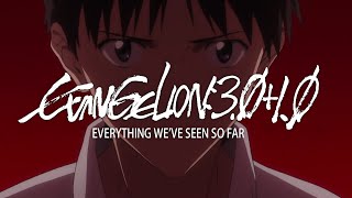Evangelion 3.0+1.0,  Everything We've Seen So Far