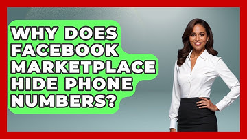 Why Does Facebook Marketplace Hide Phone Numbers? - Everyday-Networking