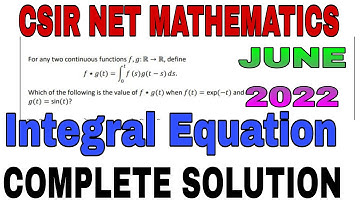 CSIR NET MATHEMATICS DEC 2022 SOLUTION || INTEGRAL EQUATION CSIR NET SOLUTION|| #allboutmathematics