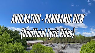 AWOLNATION  Panoramic View (Unofficial Lyric Video)