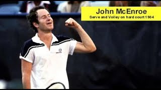 John McEnros Serve and Volley on hard court 1984