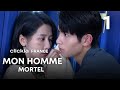 Mon homme mortel  episode 1  my lethal man  li mo zhi  fan zhi xin    clickia france