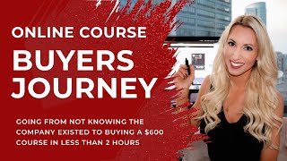 Mapping out the online course buyers journey: The exact steps I took to buy a $600 course in 2 hrs