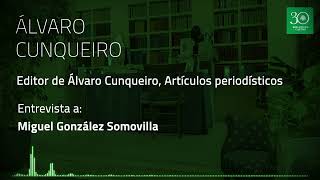 Podcast 5: Entrevista a Miguel G. Somovilla, editor de la obra de Álvaro Cunqueiro