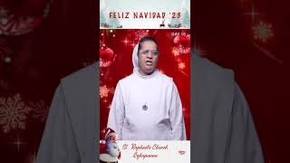 FELIZ NAVIDAD '23 (DAY 15).    Sr Reetha (Mother Superior, Sisters of St. Dorothy)