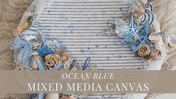 Ocean Blue Mixed Media Canvas by Teresa Cruz for Graphic 45