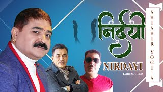 निर्दयी || NIRDAYI || By Shishir Yogi / Rajubabu Shrestha || New Nepali Song 2022/2078