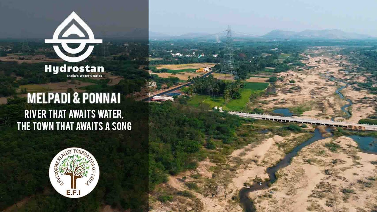 E.F.I's Hydrostan - Melpadi and Ponni River Story