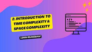 Introduction to Time And Space Complexity