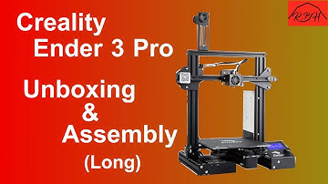 Creality Ender 3 Pro Unboxing and Assembly - Long Version for assembly, skip where you need help!