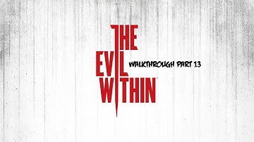 The Evil Within: Chapter 7 - part 1/3 "Inside the church"
