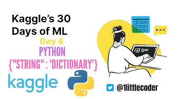 Kaggle 30 Days of ML - Day 6 - Python String, Dictionary - Learn Python ML in 30 Days