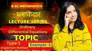 L-32||Ordinary Differential Equation||Nivaanmath Acadeemy|| B.Sc. mathematics|| Deepa Choudhary