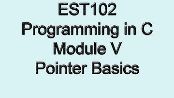 Introduction to Pointers | Module 5 Part 1a | KTU EST 102 Programming in C