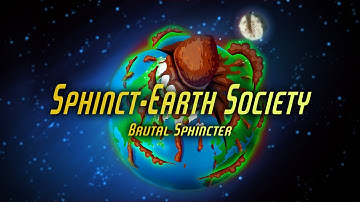 Brutal Sphincter - Sphinct-Earth Society (Official Video)
