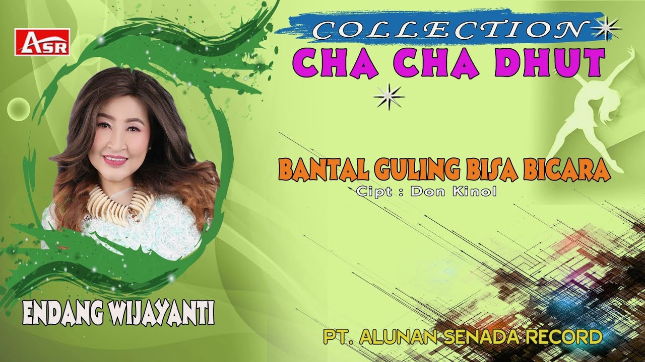 ENDANG WIJAYANTI - CHA CHA DHUT - BANTAL GULING BISA BICARA ( Official ...