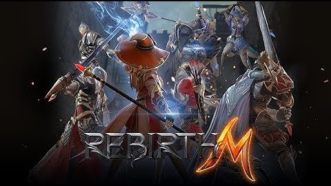 RebirthM - Gameplay [Open World MMORPG] OBT Android/IOS