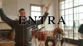 Video thumbnail of "Padre Chucho - Entra (Official Video)"
