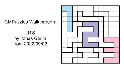 GMPuzzles - 2022/09/02 - LITS by Jonas Gleim