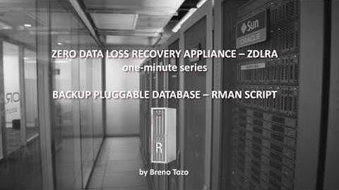06  ZDLRA BACKUP PLUGGABLE DATABASE