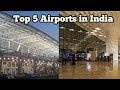 भारत में 5 सर्वश्रेष्ठ हवाई अड्डे || Top 5 Airports in India