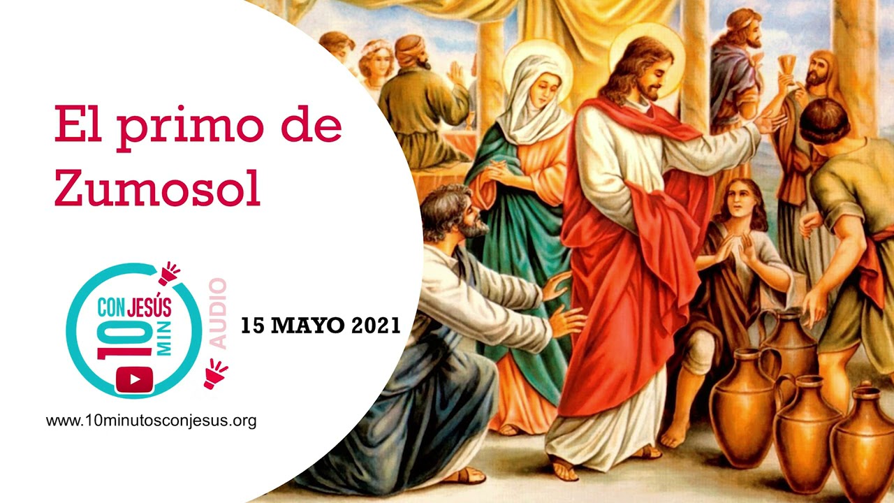 10 minutos con jes�s hoy youtube