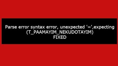 Parse error syntax error, unexpected 
