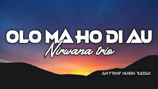 Nirwana trio - Olo ma ho di au (Lyrics Video)