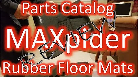 Product Review - Parts Catalog's MAXpider Rubber Floor Mats
