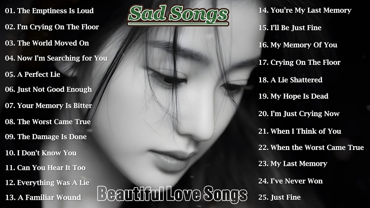 Broken Heart Love Songs & Beautiful Relaxing Music 1 hour Playlist | English sad songs