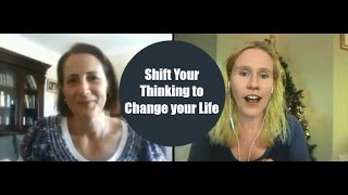 Shift Your Thinking to Change Your Life with Kelly Exeter Shift Your Thinking to Change Your Life with Kelly Exeter