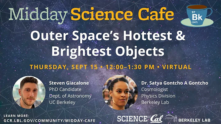 Midday Science Cafe- Outer Spaces Hottest and Brig...