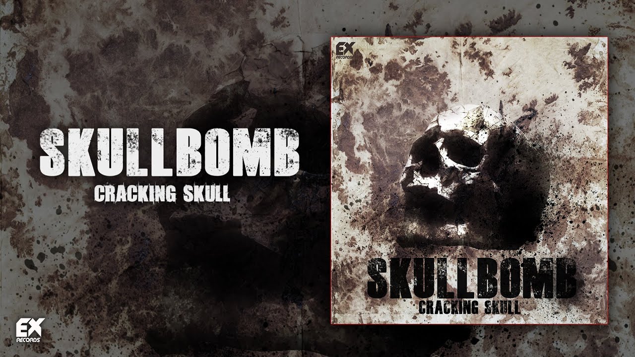 Skullbomb Cracking Skull [EX014] YouTube