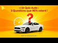 👉 ⚡ Quiz Auto : 3 Questions que 90% ratent !