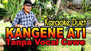 Download Lagu KANGENE ATI - KARAOKE DUET TANPA VOC CEWE MP3 Download Lagu KANGENE ATI - KARAOKE DUET TANPA VOC CEWE MP3