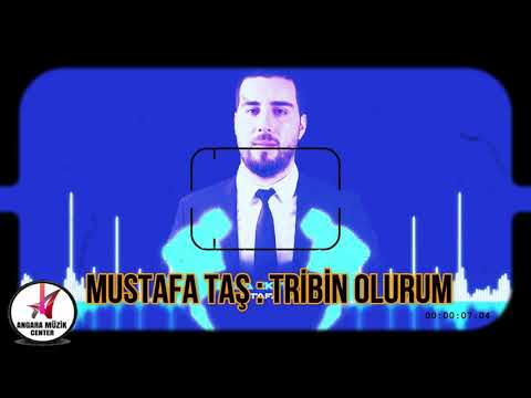 MUSTAFA TAŞ : TRİBİN OLURUM ( NETTE İLK )