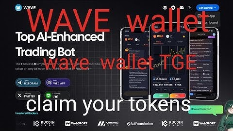 wave wallet TGE new update. claim your tokens. kucoin  exchange withdraw update #wave