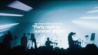 Video thumbnail of "Age Factory Live Digest 2023/6/4 at Spotify O-EAST"