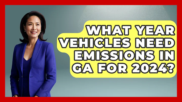 What Year Vehicles Need Emissions In GA For 2024? - Car Performance Pros