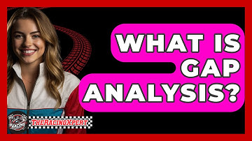 What Is Gap Analysis? - The Racing Xpert