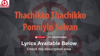 Video thumbnail of "Thachuko Thachuko Karaoke with Lyrics Ponniyin Selvan"