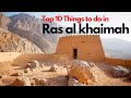 Things To Do In Ras Al Khaimah 👉 Places To Visit In Ras Al-khaimah Must Watch!