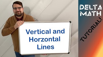 Graphing Vertical and Horizontal Lines - Making Homework Simple and Easy! A Delta Math Tutorial