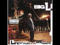 10 Big L - I Don't Understand It ( Lifestylez Ov Da Poor & Dangerous )