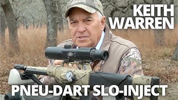 Keith Warren Gives Introduction To Pneu Dart Slo-Inject™
