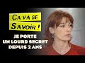 Je porte un lourd secret depuis 2 ans  a va se savoir 