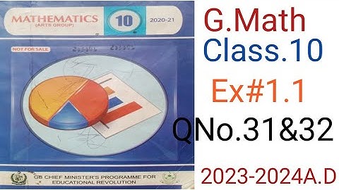 Class 10 General Math Arts Group Solutions: Exercise 1.1, Question No.31 & 32