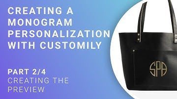 Personalized Monogram Tutorial - Part 2/4 - Creating the preview