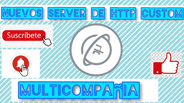 Nuevos Server para http custom multicompañia de 7 días 2021